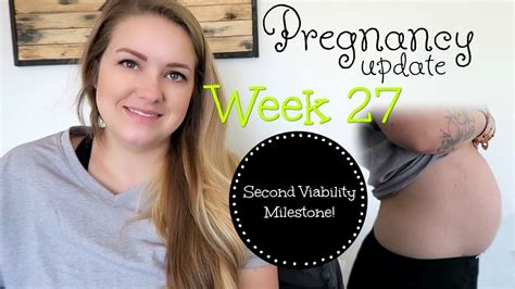 PREGNANCY UPDATE WEEK 27 SECOND VIABILITY MILESTONE YouTube