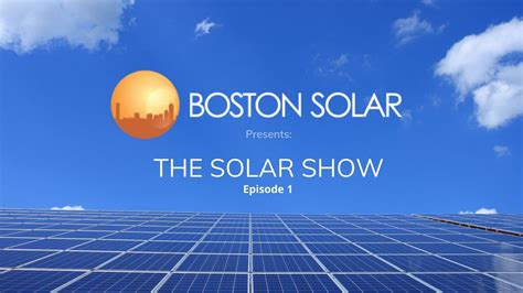 Boston Solar Presents The Solar Show Youtube