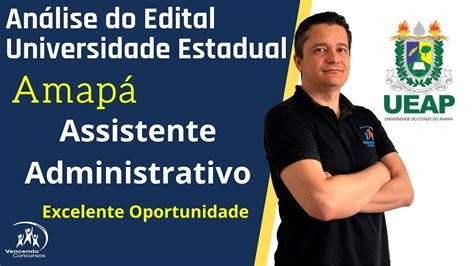 Urgente Concurso UEAP Assistente Administrativo Edital Publicado