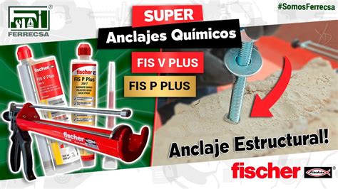 Super Anclajes Qu Micos Fis P Fis V Plus Fischer Demostraci N