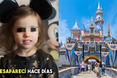 ¿desapareció Una Niña En Disneyland California Esto Es Lo Que Se Sabe