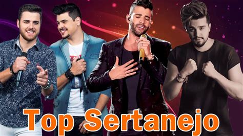 Top M Sicas Sertanejas Mais Tocadas As Melhores Do Sertanejo