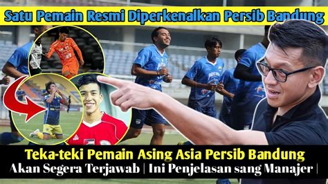 Kabar Persib Bandung Hari Ini Teddy Tjahjono Mulai Buka Suara