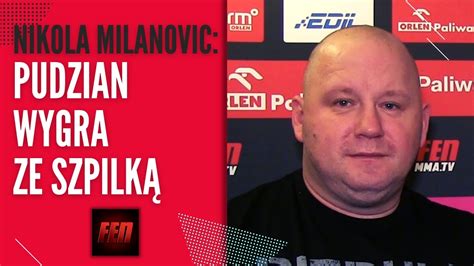 NIKOLA MILANOVIC MOCNO O WALCE Z WIELKIM BU NA FEN 45 POMOGĘ MU WSTAĆ