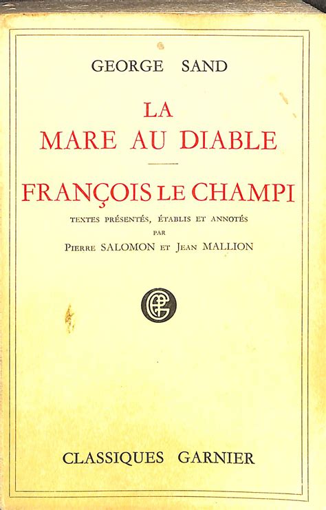 La Mare Au Diable Francois Le Champi Von George Sand Pierre Salomon