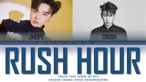 Crush Rush Hour Feat J Hope Of Bts Lyrics Rush Hour