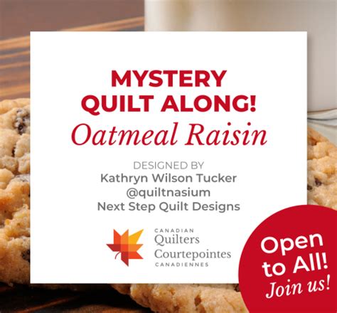 2024 CQA ACC Oatmeal Raisin Mystery Quilt Along Canadian Quilters