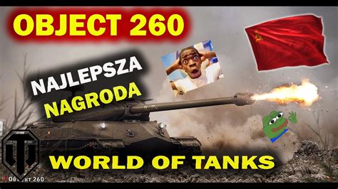 Object 260 Bardzo Dobra Nagroda Za Pierwszy Sezon Kampanii World Of