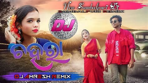 Chahara New Sambalpuri Djsambalpuri Style Mixdj Amresh Remix