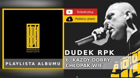 Dudek Rpk Ka Dy Dobry Ch Opak Wie Ft Bonus Rpk Kokot Rpk