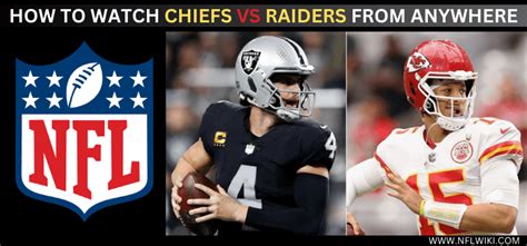 How To Watch Chiefs Vs Raiders From Anywhere 2023 24