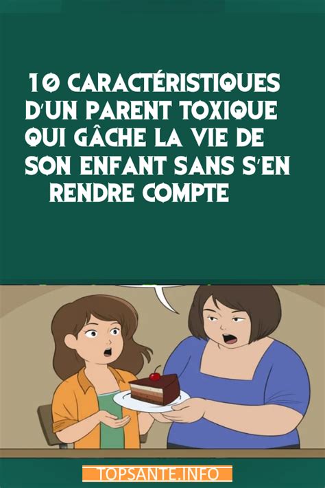 10 caractéristiques dun parent toxique qui gâche la vie de son enfant