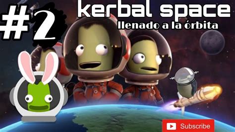 Kerbal Space Program Cap Llegando A Orbita Youtube