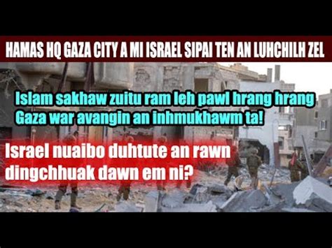 Gaza City Ah Indona Rapthlak Israel Nuai Bo Duhtu Ramte An Rawn