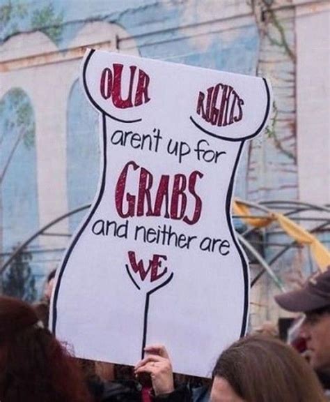 Pin On America Feminist Quotes Protest Signs Get Educated