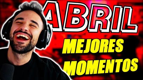 Los MEJORES MOMENTOS De ILLOJUAN ABRIL 2024 Illojuanymasi