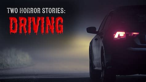 2 TERRIFYING Driving Horror Stories Vol 1 YouTube