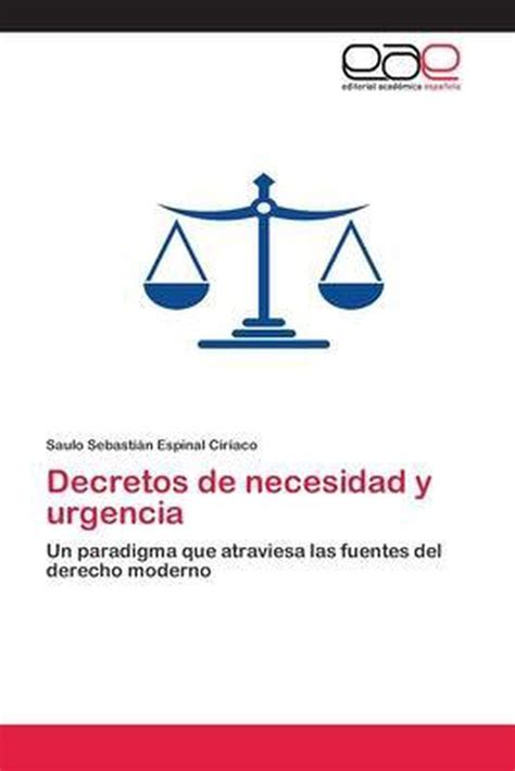 Decretos De Necesidad Y Urgencia 9786200347541 Saulo Sebastian