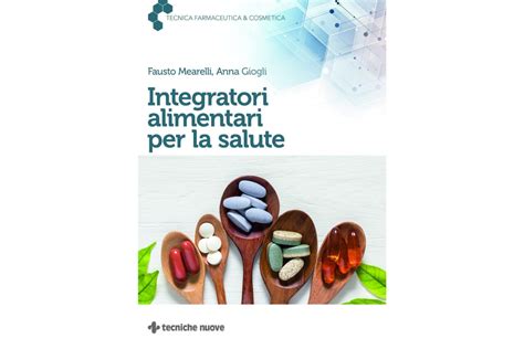 Integratori Alimentari Per La Salute Farmacia News