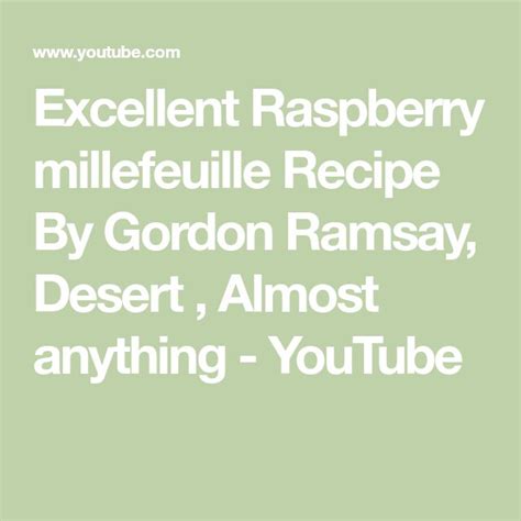 Excellent Raspberry Millefeuille Recipe By Gordon Ramsay Desert