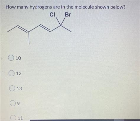 [solved] How Many Hydrogens Are In The Molecule Shown Belo