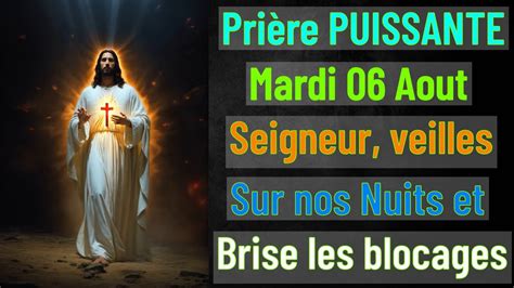 Prière PUISSANTE Du Soir Seigneur veilles sur nos Nuits et Brise les