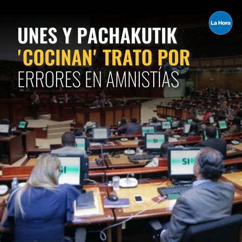 La Hora Ecuador on Twitter Pachakutik confía tener 70 votos para