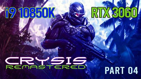 Crysis Remastered Ultra Setting Rtx G Part Youtube