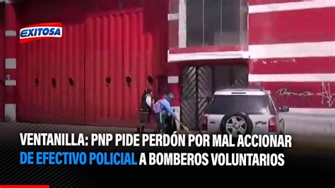 Ventanilla Pnp Pide Perd N Por Mal Accionar De Efectivo Policial A