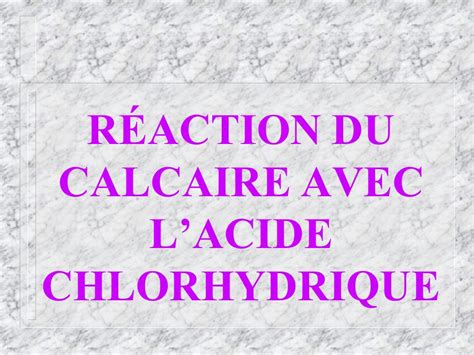 Action De L Acide Chlorhydrique Me Chimie