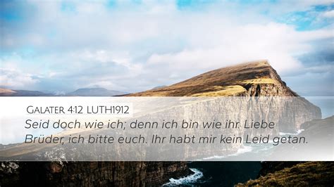 Galater Luth Desktop Wallpaper Seid Doch Wie Ich Denn Ich