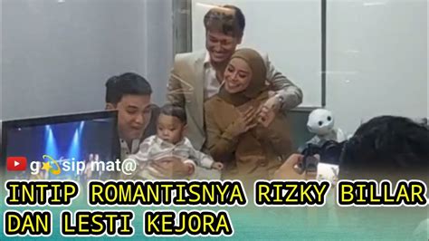 INTIP ROMANTISNYA RIZKY BILLAR DAN LESTI KEJORA YouTube