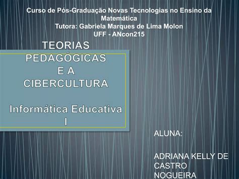 Cibercultura E As Teorias Pedagógicas Ppt