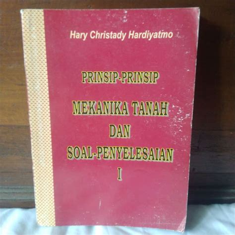 Jual PRINSIP PRINSIP MEKANIKA TANAH DAN SOAL PENGELESAIAN 1 Oleh HARY