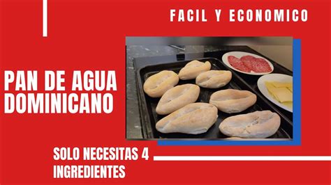 🥖 Cómo Hacer Pan De Agua Dominicano 🇩🇴 Fácil Y Económico Youtube