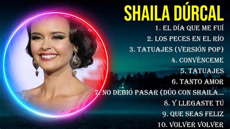 Las mejores canciones del álbum completo de Shaila Dúrcal 2024 YouTube