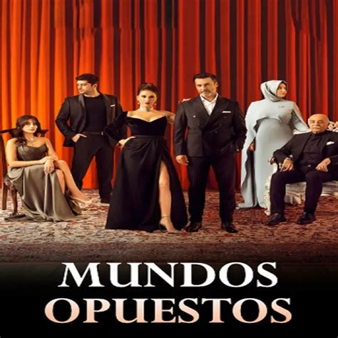 Mundos Opuestos Kizilcik Serbeti Novela Novelas En Transmisi N