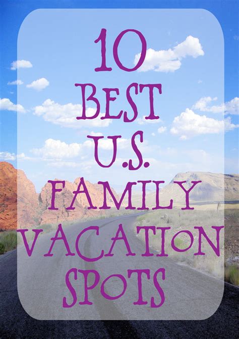 10 Best U.S. family vacation destinations - Such the Spot