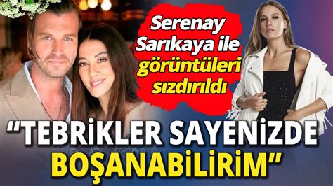 Kıvanç Tatlıtuğ ve Serenay Sarıkaya nın görüntüleri sızdırıldı Flaş