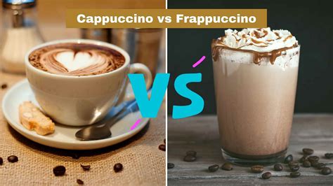 Cappuccino vs Frappuccino