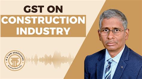 GST On Construction Industry G Natarajan 30 04 20 YouTube