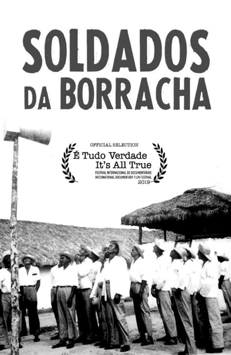 Soldados Da Borracha Documentário Crítica Apostila De Cinema