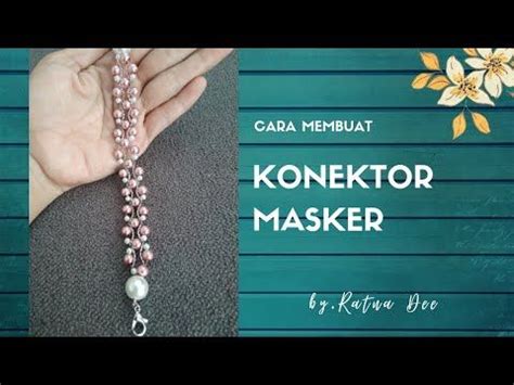 Tutorial Membuat Konektor Masker Yang Simple Dan Mudah Cara Membuat