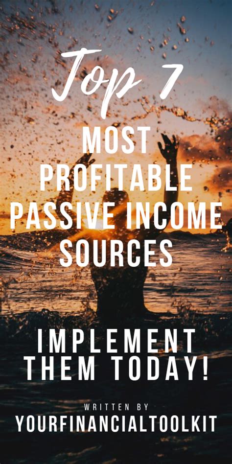 Top 7 Most Profitable Passive Income Ideas Passive Income Passive