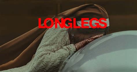 Longlegs Digital Release Date Announced What To Expect And Where To