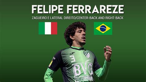 Felipe Ferrareze Zagueiro E Lateral Direito Center Back And Right