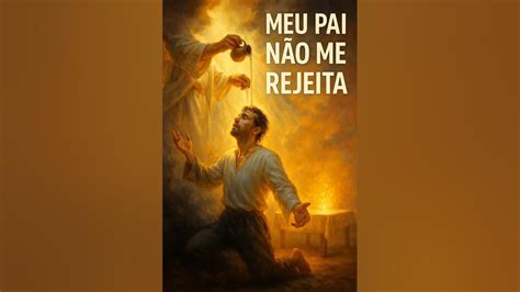 O Meu Pai Não Me Rejeita Letra - O Meu Pai Não Me Rejeita- Lindo Momento- Julliany Souza - YouTube