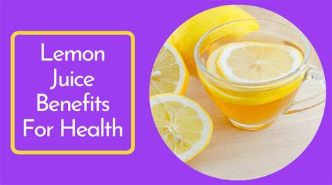 Lemon Juice Benefits For Health