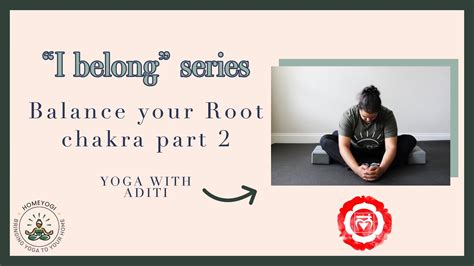 Balance Your Root Chakra Muladhara Chakra Part Of Grounding