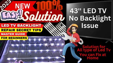 Fixing A Led Tv No Backlight Issue Step By Step Repair Guide